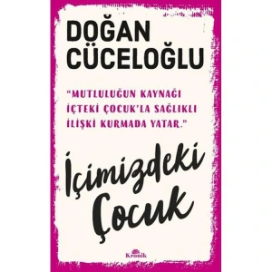 İÇİMİZDEKİ ÇOCUK