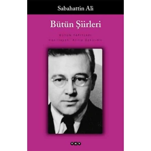 BÜTÜN ŞİİRLERİ  - SABAHATTİN ALİ