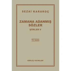 ŞİİRLER-V: ZAMANA ADANMIŞ SÖZLER
