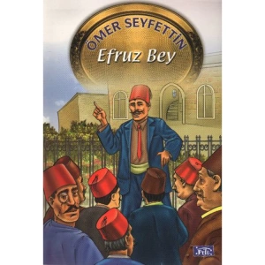 ÖMER SEYFETTİN DİZİSİ-05: EFRUZ BEY