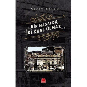 BİR MASALDA İKİ KRAL OLMAZ