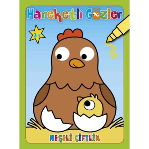 NEŞELİ ÇİFTLİK - HAREKETLİ GÖZLER