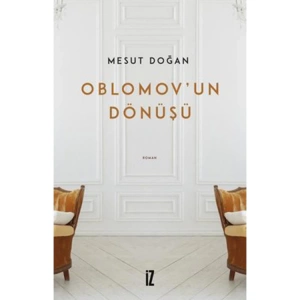 OBLOMOVUN DÖNÜŞÜ