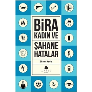 BİRA KADIN VE ŞAHANE HATIRALAR