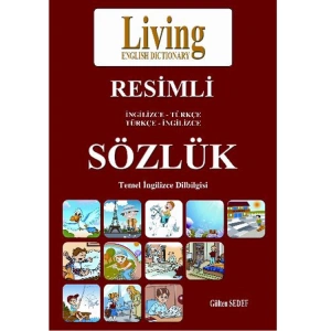 LİVİNG İNGİLİZCE-TÜRKÇE / TÜRKÇE-İNGİLİZCE RESİMLİ SÖZLÜK