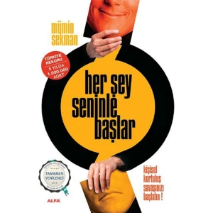 HER ŞEY SENİNLE BAŞLAR (KİŞİSEL KURTULUŞ SAVAŞINIZI BAŞLATIN!)