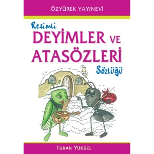 RESİMLER DEYİMLER VE ATASÖZLERİ SÖZLÜĞÜ
