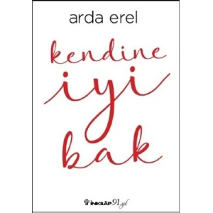 KENDİNE İYİ BAK