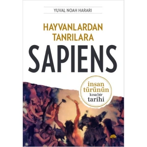 HAYVANLARDAN TANRILARA - SAPİENS