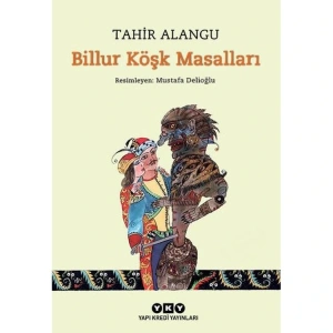 BİLLUR KÖŞK MASALLARI