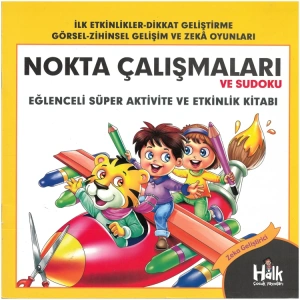 NOKTA ÇALIŞMALARI VE SUDOKU - EĞLENCELİ SÜPER AKTİVİTE VE ETKİNLİK KİTABI