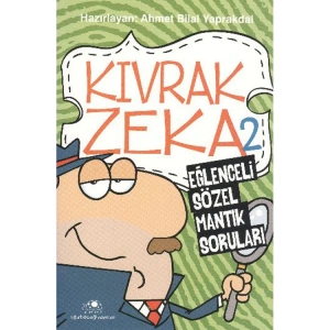 KIVRAK ZEKA-2 EĞLENCELİ SÖZEL MANTIK SORULARI