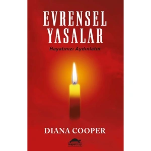 EVRENSEL YASALAR - HAYATINIZI AYDINLATIN