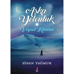 VEYSEL KARANİ AŞKA YOLCULUK