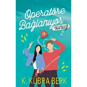 OPERATÖRE BAĞLANIYORSUNUZ -2