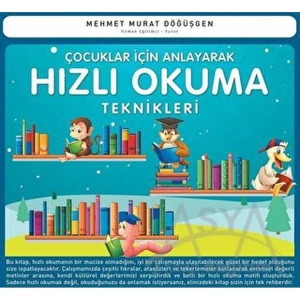 ÇOCUKLAR İÇİN ANLAYARAK HIZLI OKUMA TEKNİKLERİ