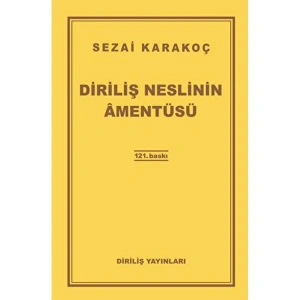 DİRİLİŞ NESLİNİN AMENTÜSÜ
