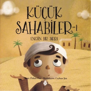 KÜÇÜK SAHABİLER 1 - ENES İN BİR SIRRI VAR