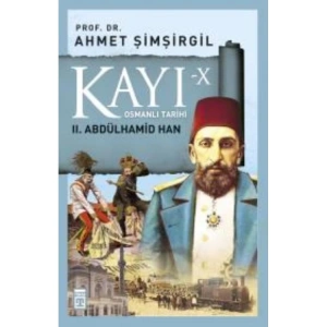 KAYI- X II. ABDÜLHAMİD HAN