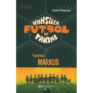 VAHŞİLER FUTBOL TAKIMI 13 YENİLMEZ MARKUS