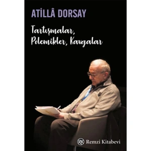 TARTIŞMALAR , POLEMİKLER, KAVGALAR