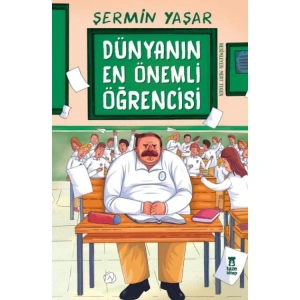 DÜNYANIN EN ÖNEMLİ ÖĞRENCİSİ