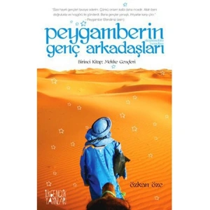PEYGAMBERİN GENÇ ARKADAŞLARI 1 -MEKKE GENÇLERİ