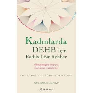 KADINLARDA DEHB İÇİN RADİKAL BİR REHBER