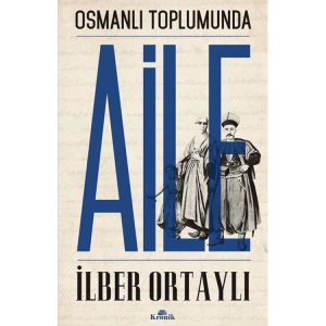 OSMANLI TOPLUMUNDA AİLE