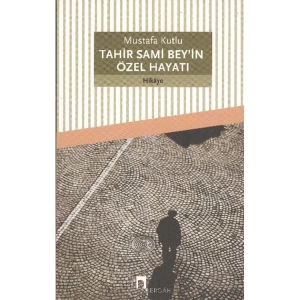TAHİR SAMİ BEYİN ÖZEL HAYATI