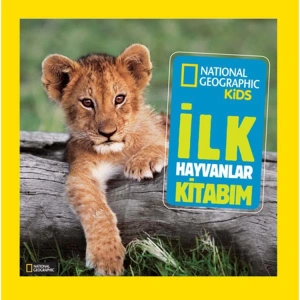 NATIONAL GEOGRAPHIC KIDS - İLK HAYVANLAR KİTABIM