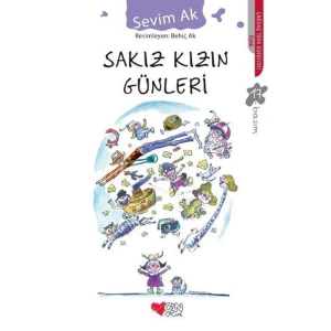 SAKIZ KIZIN GÜNLERİ