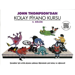 JOHN THOMPSONDAN KOLAY PİYANO KURSU (4. BÖLÜM)