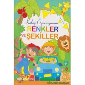 KOLAY ÖĞRENİYORUM RENKLER VE ŞEKİLLER