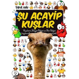 ACAYİP ŞEYLER DİZİSİ 10 ŞU ACAYİP KUŞLAR