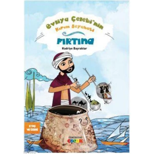 EVLİYA ÇELEBİNİN KIRIM SEYAHATİ FIRTINA