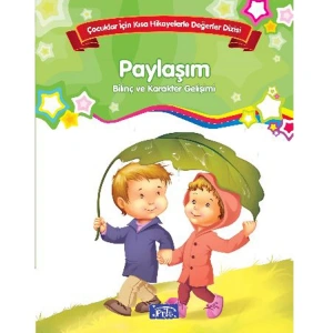 ÇOCUKLAR İÇİN KISA HİKAYELERLE DEĞERLER DİZİSİ PAYLAŞIM