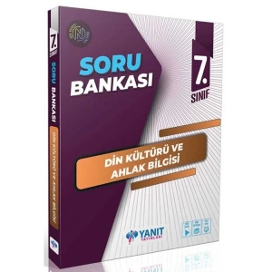 YANIT 7. SINIF DİN KÜLTÜRÜ VE AHLAK BİLGİSİ SORU BANKASI