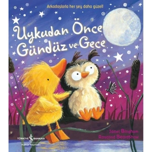 UYKUDAN ÖNCE GÜNDÜZ VE GECE