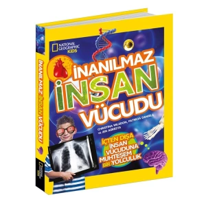 NATIONAL GEOGRAPHIC KIDS - İNANILMAZ İNSAN VÜCUDU