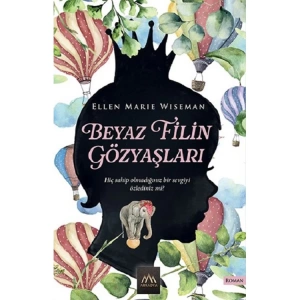 BEYAZ FİLİN GÖZYAŞLARI