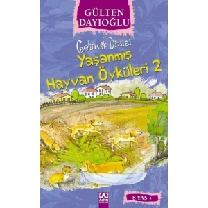 GELİNCİK DİZİSİ: YAŞANMIŞ HAYVAN ÖYKÜLERİ-2