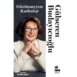 GÖRÜNMEYEN KADINLAR
