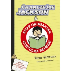 CHARLİE JOE JACKSON KİTAP OKUMAKTAN KURTULMA REHBERİ