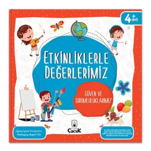 ETKİNLİKLERLE DEĞERLERİMİZ - GÜVEN VE SORUMLULUKLARIMIZ