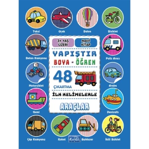 İLK KELİMELERLE ARAÇLAR YAPIŞTIR BOYA ÖĞREN