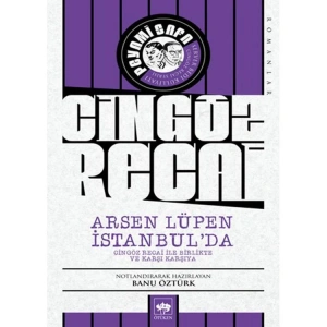 CİNGÖZ RECAİ : ARSEN LÜPEN İSTANBULDA