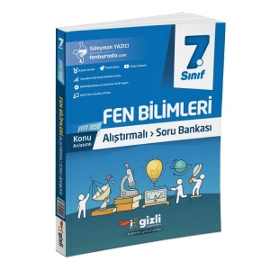 GİZLİ 7. SINIF FEN BİLİMLERİ ALIŞTIRMALI SORU BANKASI