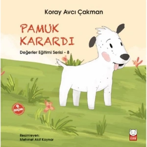 DEĞERLER EĞİTİMİ SERİSİ 8 - PAMUK KARARDI