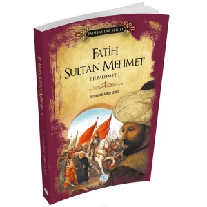 FATİH SULTAN MEHMET - PADİŞAHLAR SERİSİ